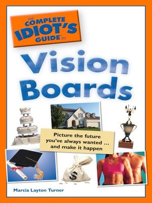 cover image of The Complete Idiot's Guide to Vision Boards